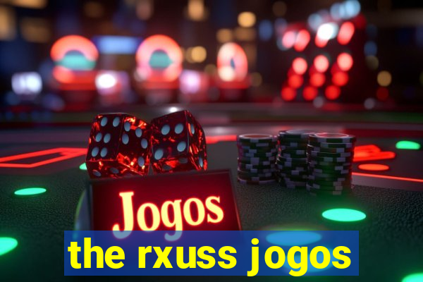 the rxuss jogos