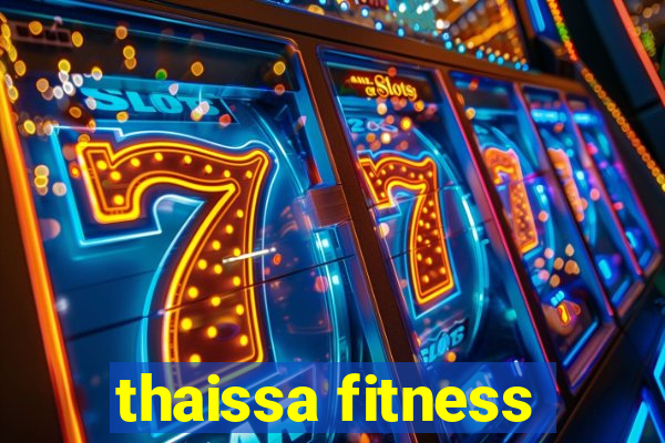 thaissa fitness