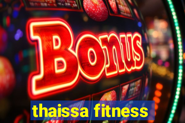 thaissa fitness