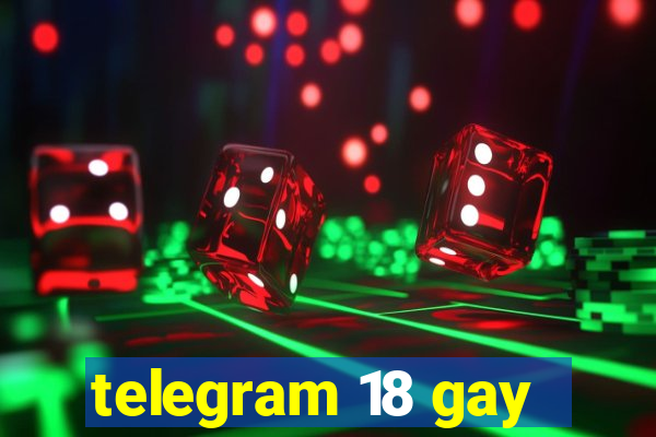 telegram 18 gay