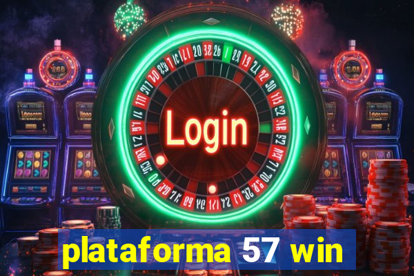 plataforma 57 win