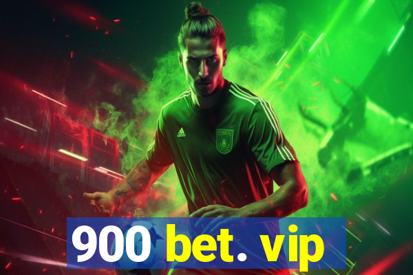 900 bet. vip