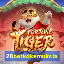 20betkokemuksia