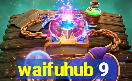 waifuhub 9