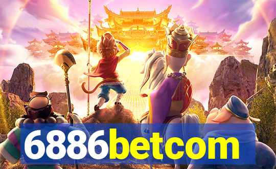 6886betcom