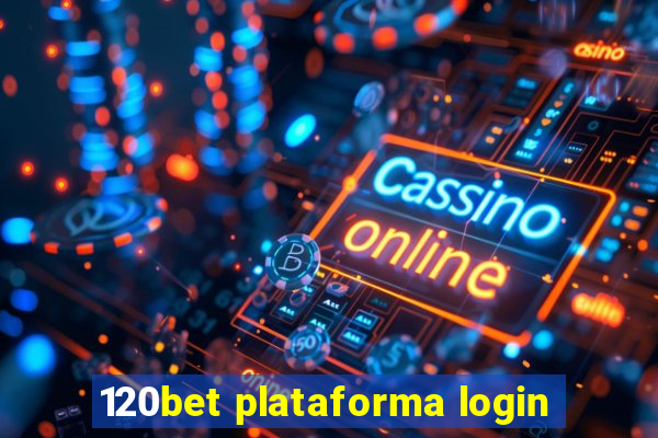 120bet plataforma login