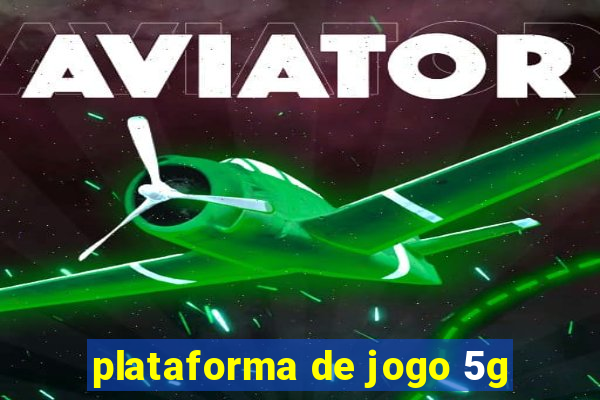 plataforma de jogo 5g