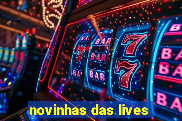 novinhas das lives