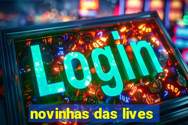 novinhas das lives