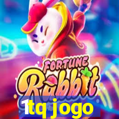 1tq jogo