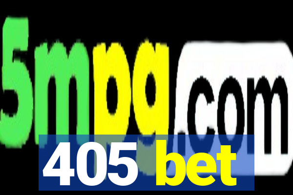 405 bet