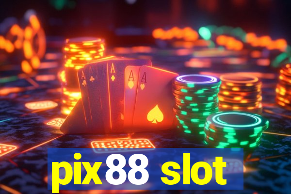 pix88 slot