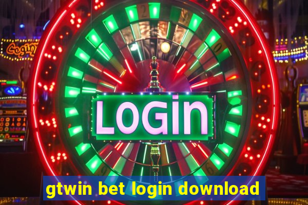 gtwin bet login download