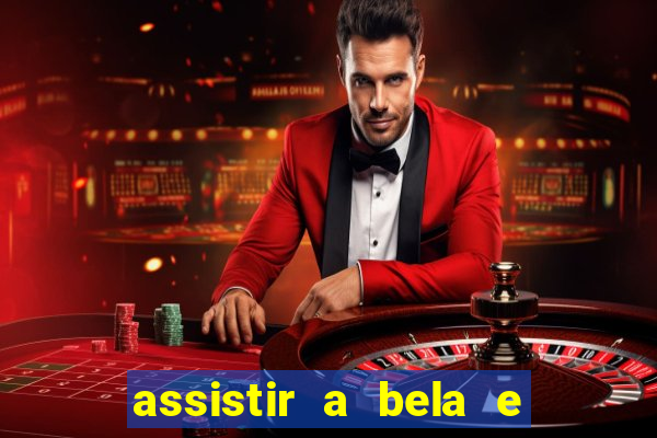 assistir a bela e a fera (1991 online dublado)