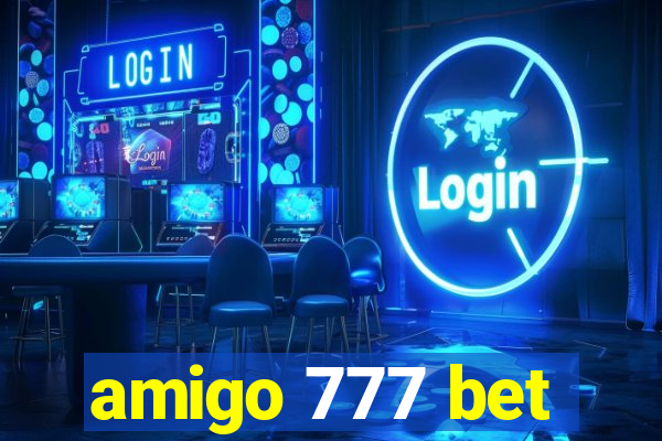 amigo 777 bet