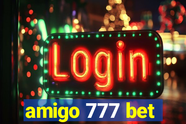 amigo 777 bet