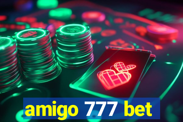 amigo 777 bet