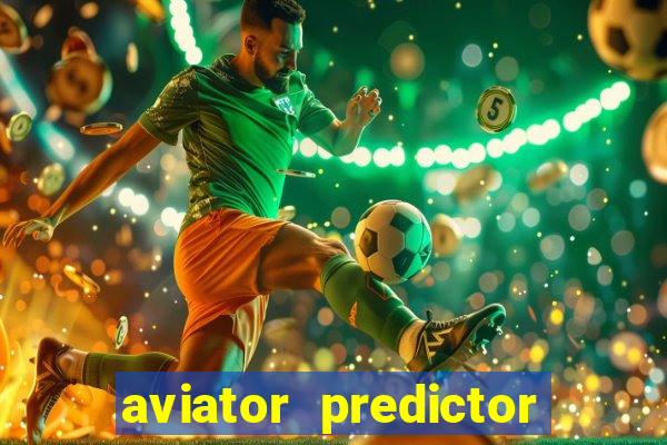 aviator predictor v4.0 apk