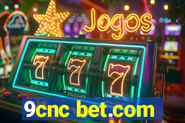 9cnc bet.com