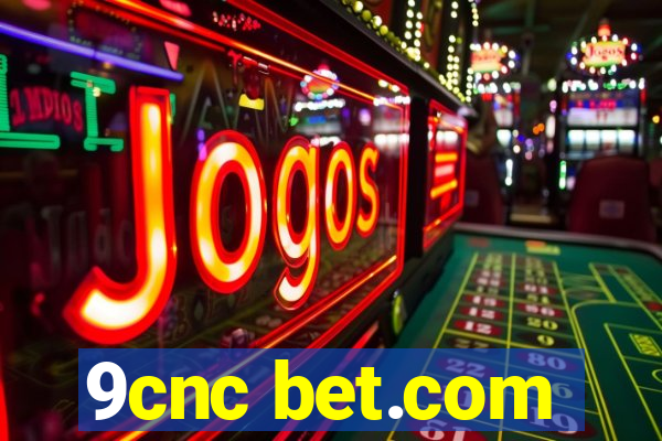 9cnc bet.com