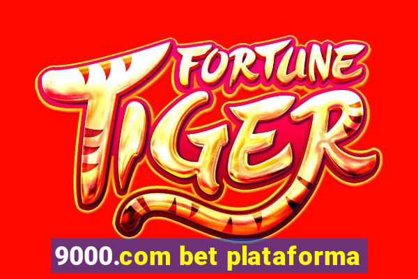 9000.com bet plataforma