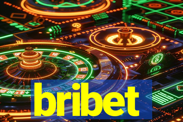 bribet