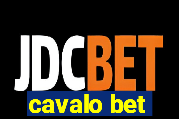 cavalo bet