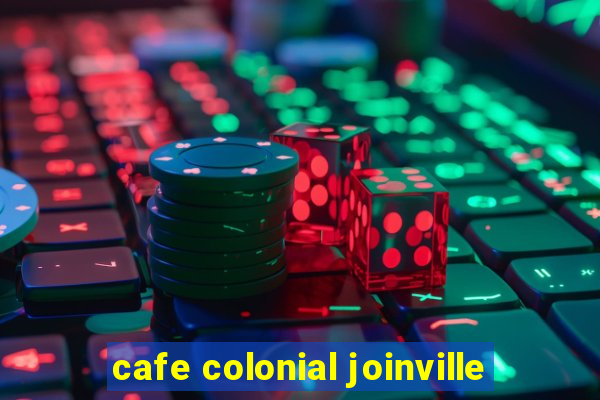 cafe colonial joinville