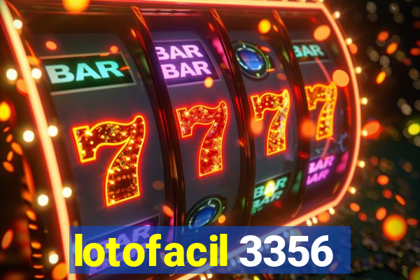 lotofacil 3356