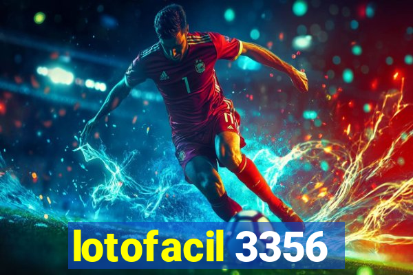 lotofacil 3356