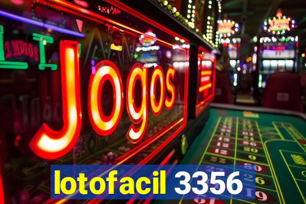 lotofacil 3356