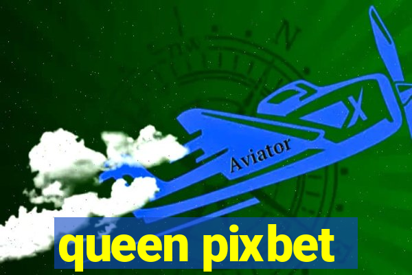 queen pixbet