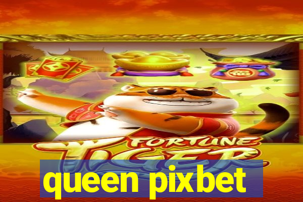 queen pixbet