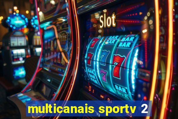 multicanais sportv 2