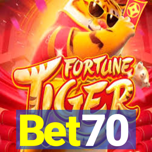 Bet70