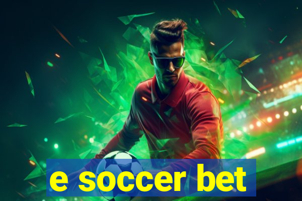 e soccer bet