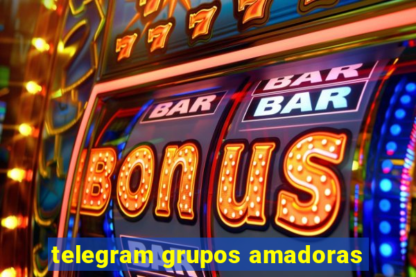 telegram grupos amadoras