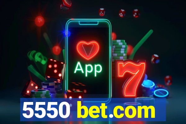 5550 bet.com