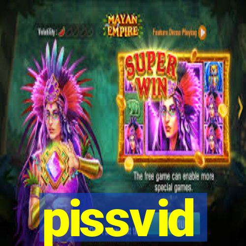 pissvid