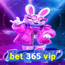 bet 365 vip