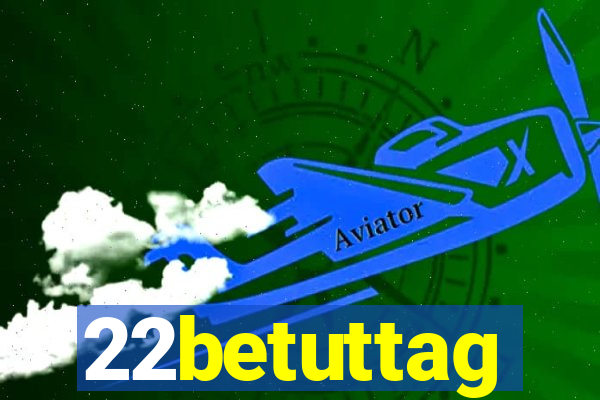 22betuttag