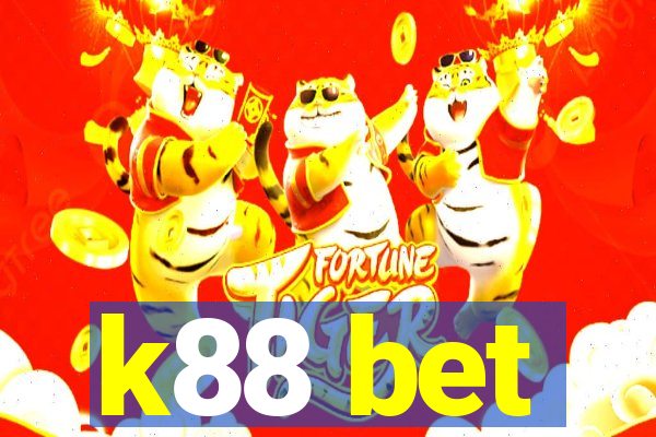 k88 bet