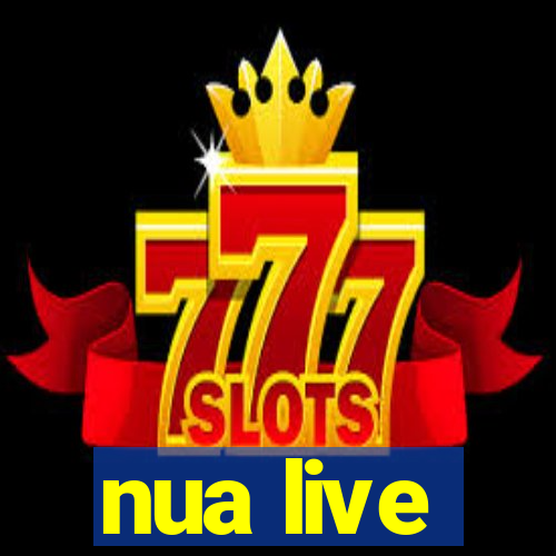 nua live