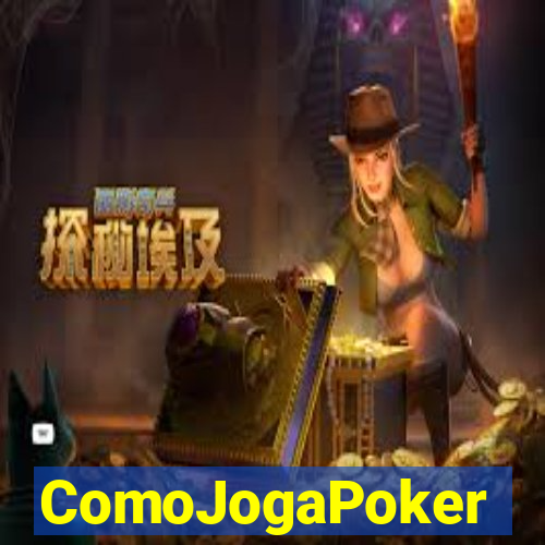 ComoJogaPoker