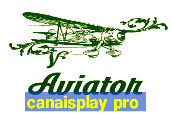 canaisplay pro