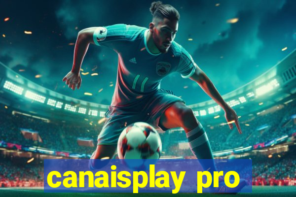 canaisplay pro