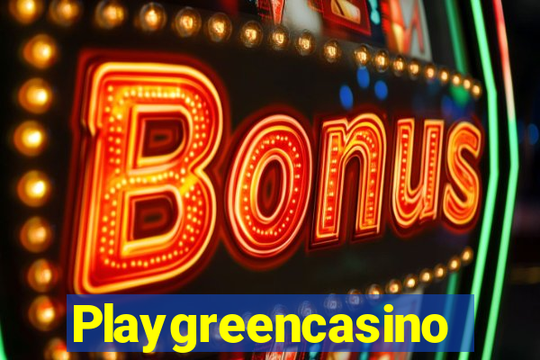 Playgreencasino