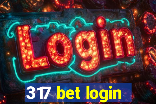 317 bet login