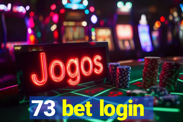 73 bet login