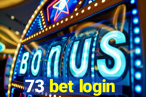 73 bet login